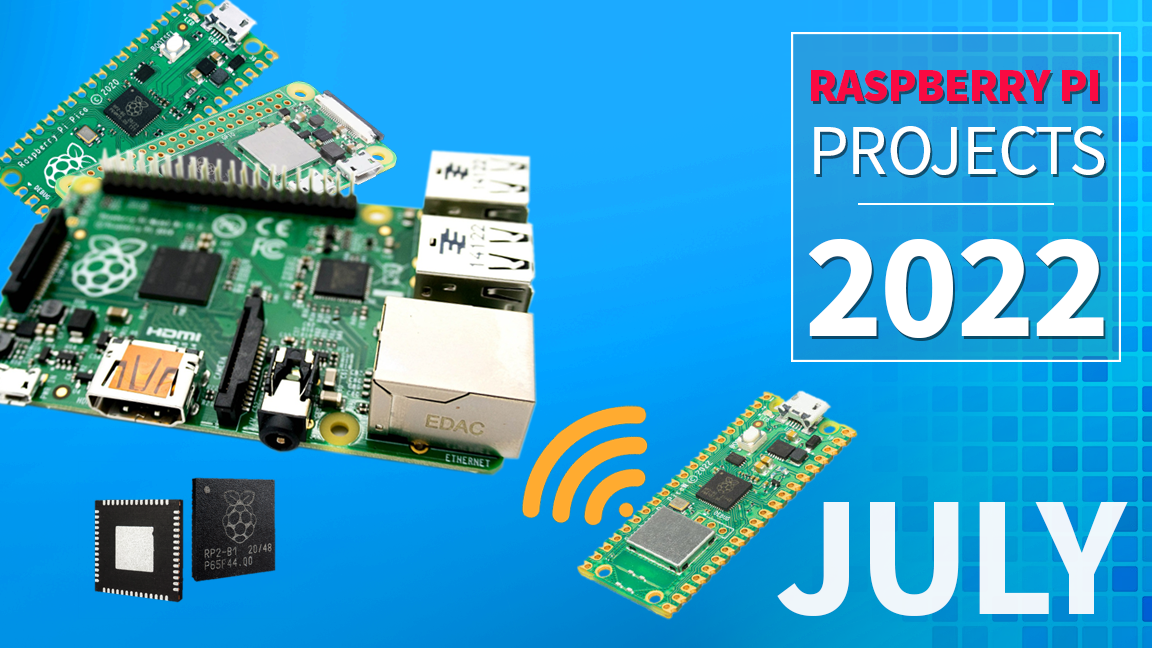 Cele mai bune proiecte Raspberry Pi : iulie 2022