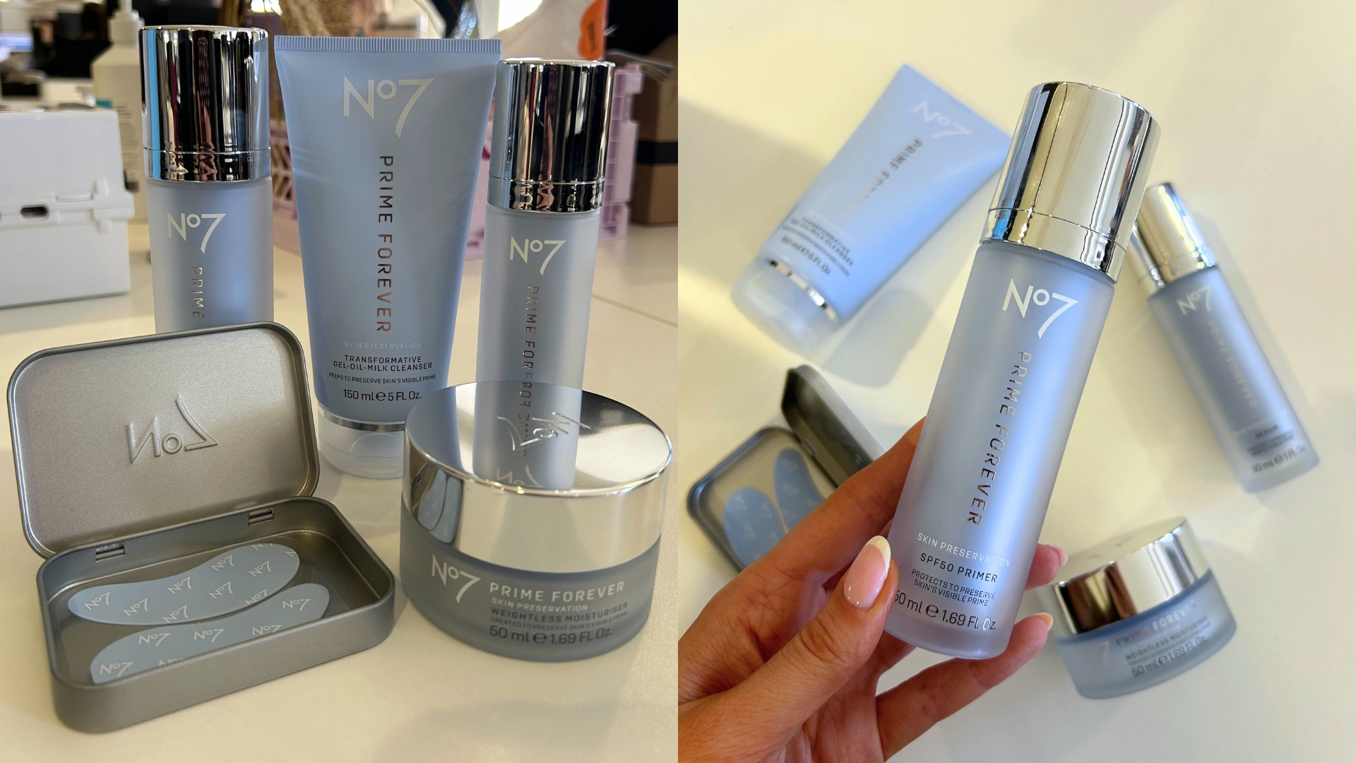 On the left, the entire No7 Prime Forever skincare range, and on the right, hand holding the No7 Forever Prime SPF50 Primer with other products from range in the background