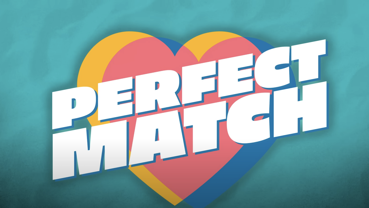 The Perfect Match' 2023 Cast, Season 1 Contestants, What Show Are