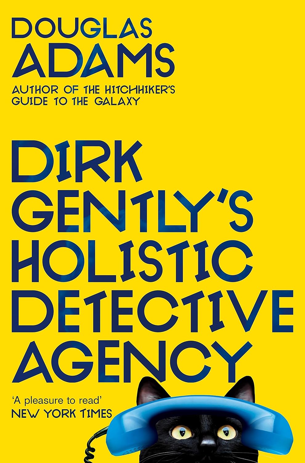 Dirk Gently's Holistic Detective Agency: the Beloved Cult Classic From Douglas Adams: 1