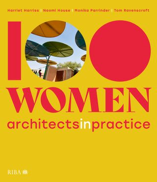cover of 100 Women: Architects in Practice