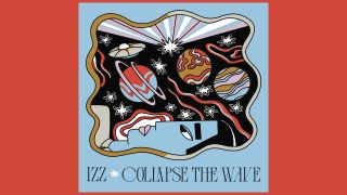 IZZ – Collapse The Wave