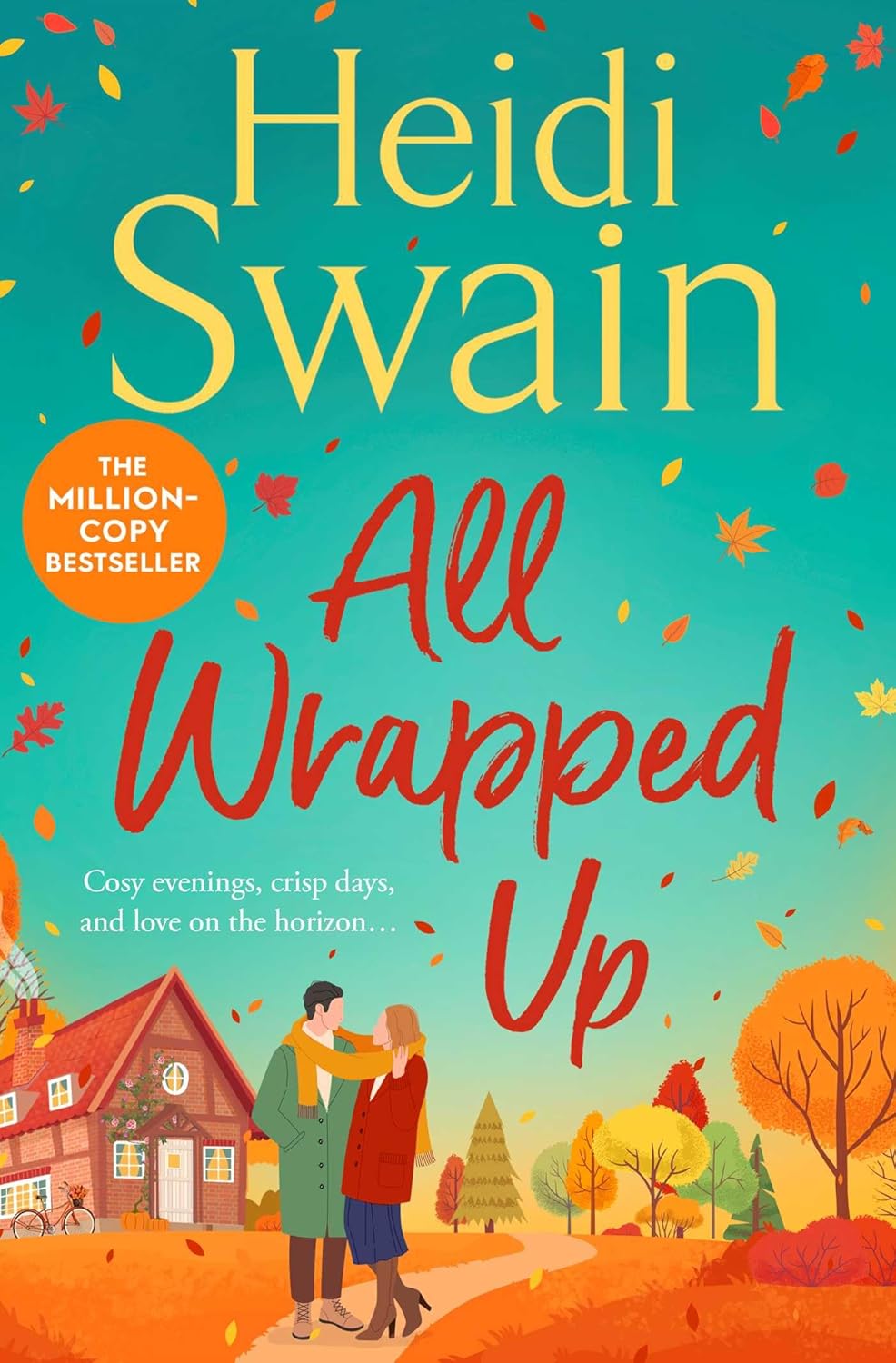 All Wrapped Up: the Brand-New Uplifting and Completely Heart-Warming Seasonal Romance From the Sunday Times Bestseller.