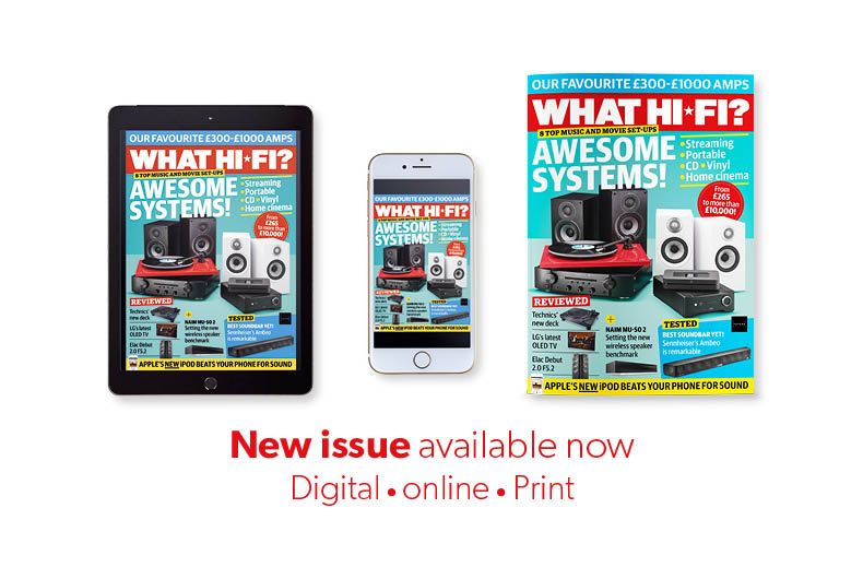 New issue of What Hi-Fi? out now!