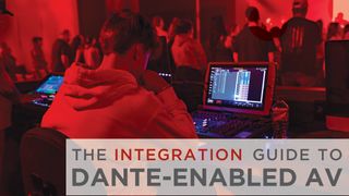 The Integration Guide to Dante-Enabled AV