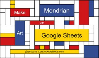 Make Mondrian Art with Google Sheets