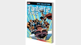 FANTASTIC FOUR EPIC COLLECTION: INTO THE TIME STREAM TPB – NEW PRINTING!