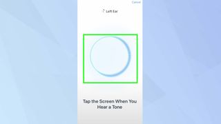 Tap the screen during hearing test 