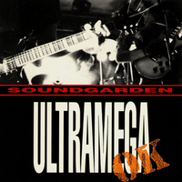 Soundgarden - Ultramega OK (SST, 1988)