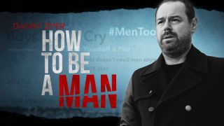 A promotional image for Danny Dyer: How to be a Man