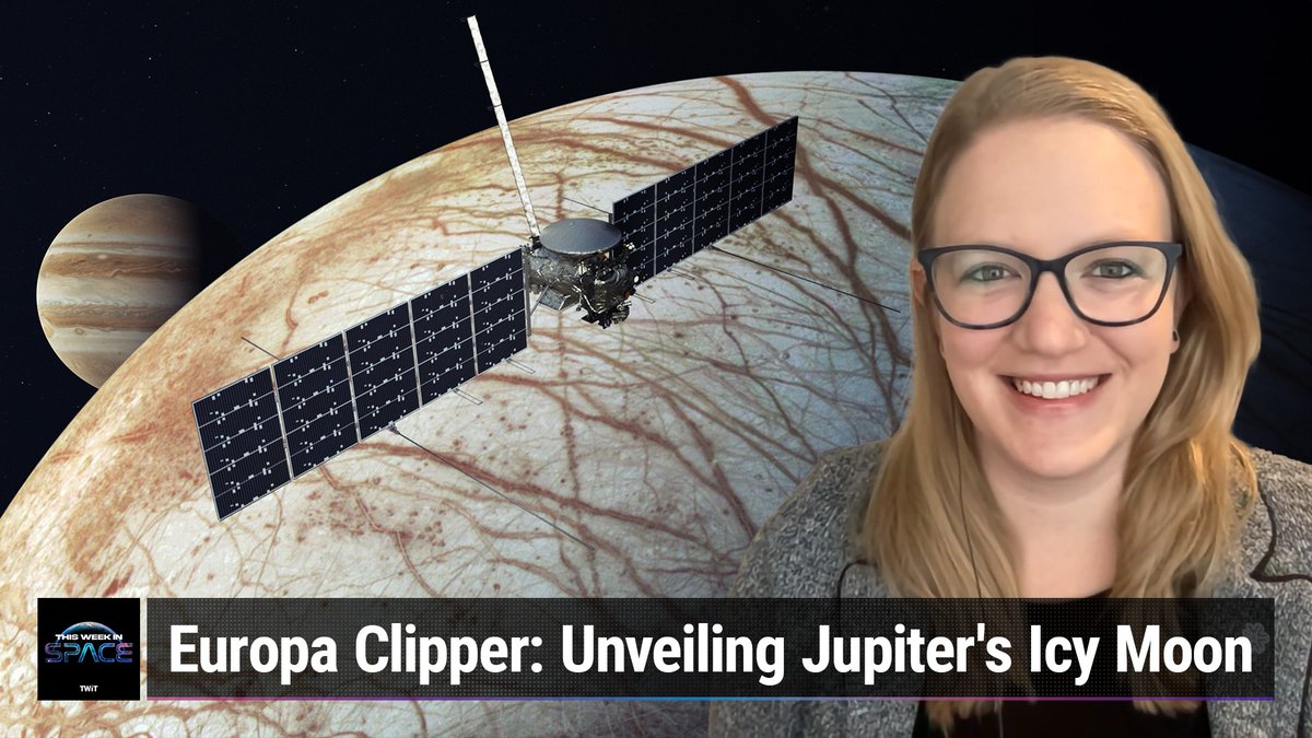 This Week In Space podcast: Episode 97 — Europa Clipper - Attempt No Landing There?