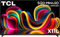 TCL 75" X11L SQD-Mini LED 4K TV TCL 75" X11L SQD-Mini LED 4K TV