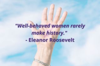 An International Women's Day quote from Eleanor Roosevelt
