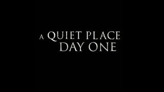 white text on a black background that reads "a quiet place: day one"