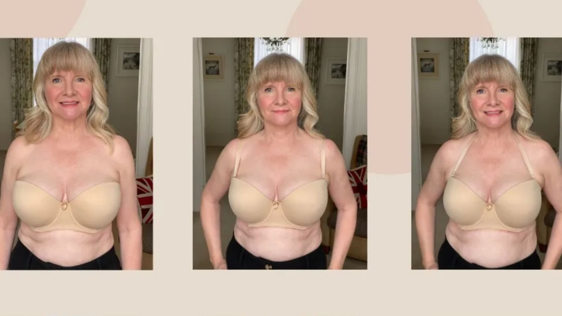 Three images of Julie Player testing the Pour Moi Definitions Lightly Padded Multiway Strapless Bra