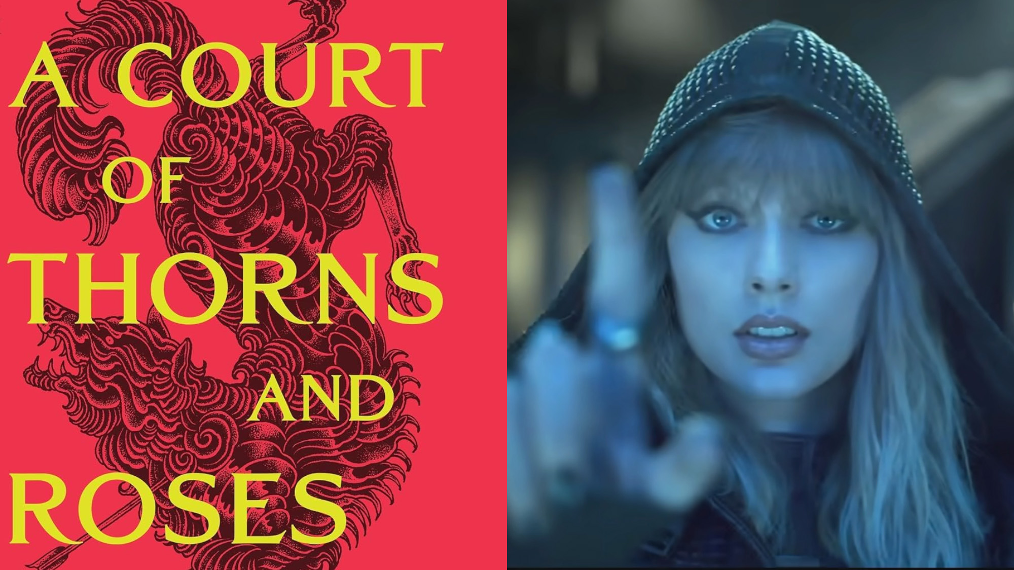 A Court of Thorns and Roses book cover next to a picture of Taylor Swift from the Ready For It music video