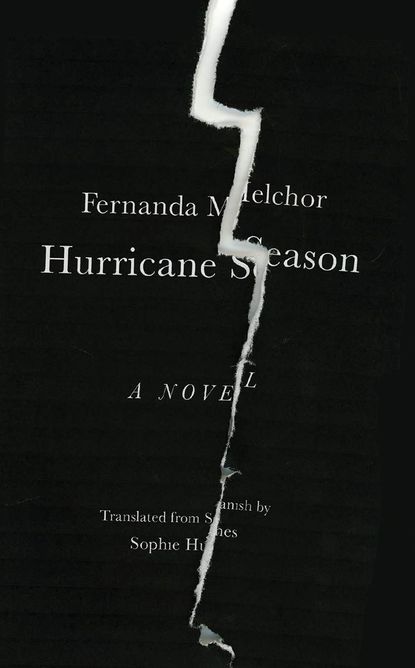 'Hurricane Season' by Fernanda Melchor
