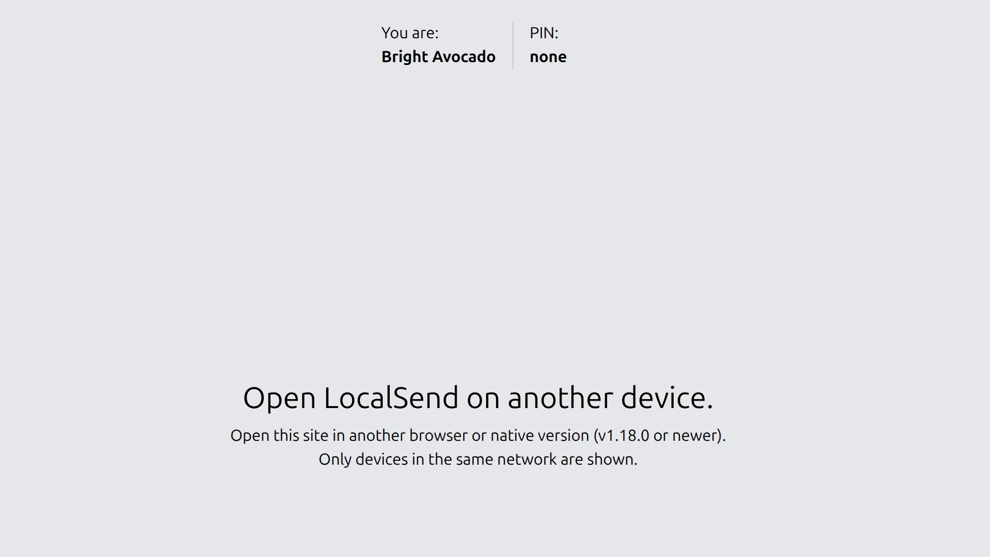 LocalSend's web app, which lets you transfer files between devices without installing anything.