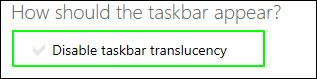 Disable Taskbar Translucency