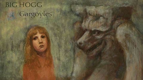 Big Hogg - Gargoyles album artwork