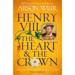 Henry VIII The Heart and the Crown