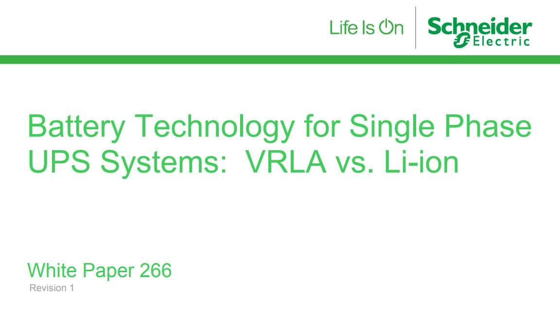 Battery technology for single phase UPS systems: VRLA vs. Li-ion