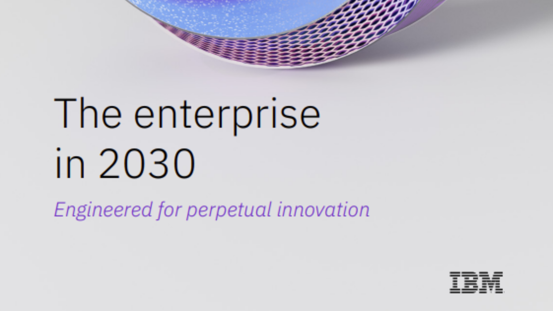 IBV - The enterprise in 2030 report