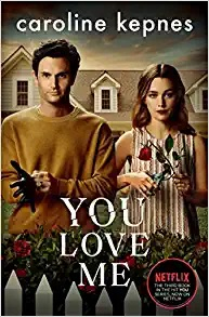 You Love Me: A You Novel (The You Series)
RRP: $13.35 / £12.99