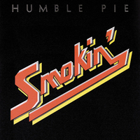 Humble Pie - Smokin’ (A&amp;M, 1972)