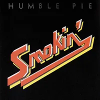 Humble Pie - Smokin’ (A&amp;M, 1972)