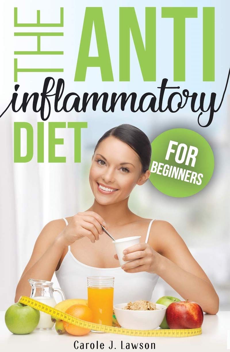 The Anti Inflammatory Foods You Should Eat To Stay Well Woman And Home 