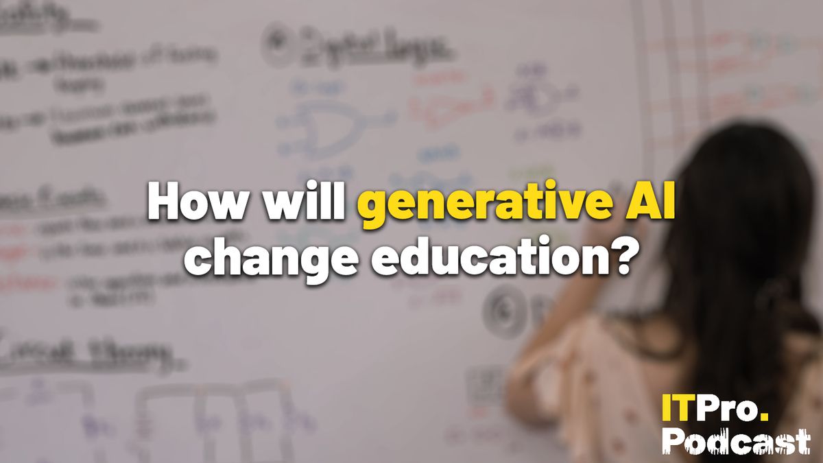 The words ‘How will generative AI change education?&#039; decorative: ‘generative AI’ in yellow, other words in white. They are set against a blurred image of a female educator writing on a whiteboard, in a mix of words and logic diagrams. The ITPro podcast logo is in the bottom right corner.