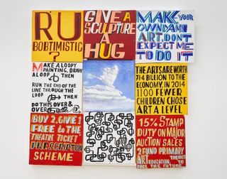 Make Your Own Damn Art, by Bob and Roberta Smith, oil on placard