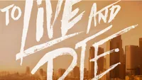 ​To Live and Die in LA