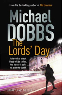 The Lords' Day by Michael Dobbs | £9.99 at Waterstones
