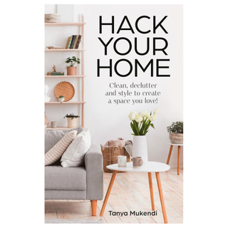 Hack Your Home by Tanya Mukendi from Amazon