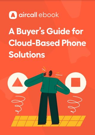 How to choose a cloud-based phone solution - whitepaper from Aircall