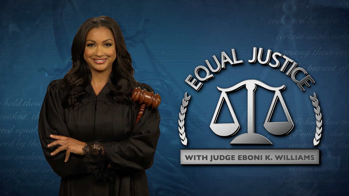 Equal Justice with Judge Eboni K. Williams