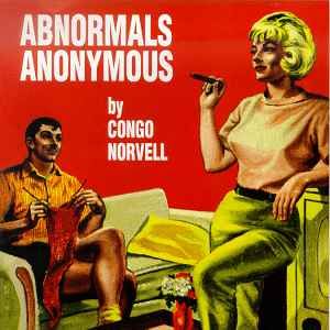 Congo Norvell: Abnormals Anonymous