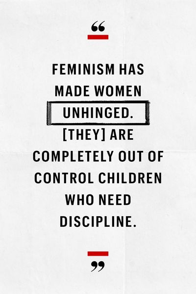 feminism has made women unhinged