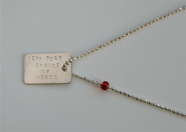 &#039;Very Poor Choice of Words&#039; necklace