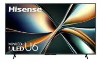 Hisense 65" U6 Mini-LED 4K QLED TV Hisense 65" U6 Mini-LED 4K QLED TV