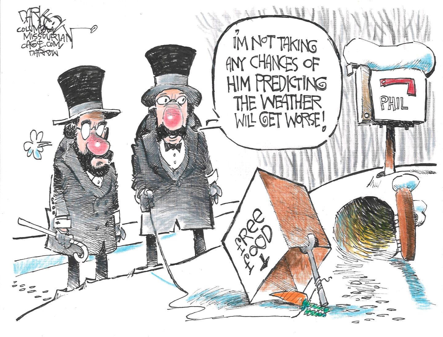 
                                Two men are dressed in old-timey tuxedos and are ready to be the people who run Groundhog Day. In this cartoon, they have set a trap for the groundhog. A box labeled “Free Food” has a carrot underneath it and a string connected to a stick that can be pulled to trap Phil the groundhog. One of the men says, “I’m not taking any chances of him predicting the weather will get worse!”
                            