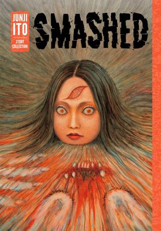 The cover of Smashed shows a woman's face with wide, staring eyes and spectral hands around her.