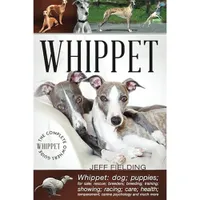 Whippet: The Complete Owners Guide