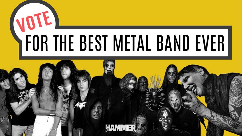 Vote for the best metal band ever Louder