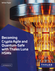 Becoming Crypto Agile and Quantum-Safe with Thales Luna HSMs