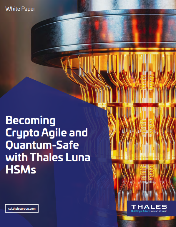 Becoming Crypto Agile and Quantum-Safe with Thales Luna HSMs