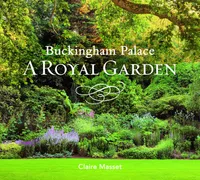 Buckingham Palace: A Royal Garden&nbsp;by Clare Masset | &pound;12.99 at Amazon