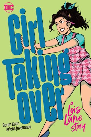 Girl Taking Over: A Lois Story